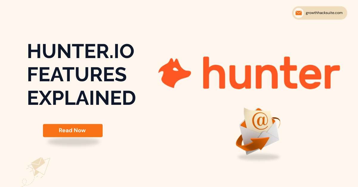 Read more about the article Hunter.io Features Explained: What Each Tool Does and When to Use It