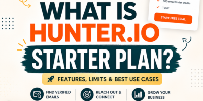 What Is Hunter.io Starter Plan? Features, Credits & Pricing Explained
